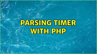 Parsing timer with php