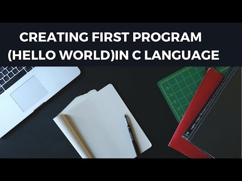 Creating First Program(Hello World) In C Language
