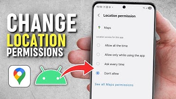 How To Change Location Permissions On Android