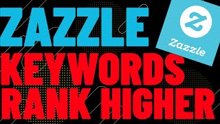 How To Increase Zazzle Sales - Rank Higher With Good Keywords / Tags - Zazzle Research Tutorial