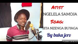 Ngelela_-samoja_-Sita nzenga_-buyaga 2020( Audio)