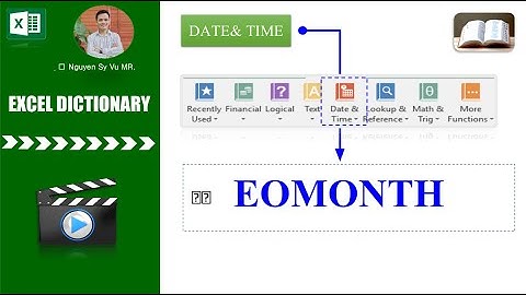 EOMONTH ( HÀM TÌM NGÀY CUỐI CÙNG CỦA THÁNG)