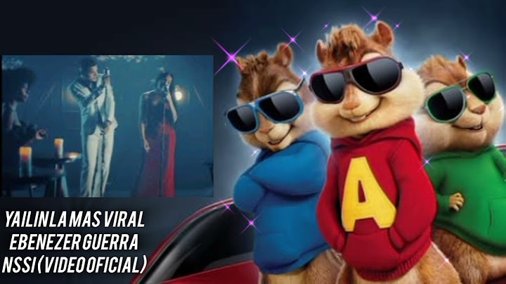 YAILIN LA MAS VIRAL x EBENEZER GUERRA - NSSI (VIDEO OFICIAL) Versión alvin y las ardillas🐿️