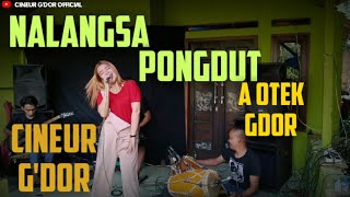 NALANGSA PONGDUT || CINEUR GDOR || A OTEK GDOR || SESI LATIHAN