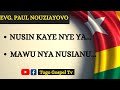 Gospel togolais  evg paul nouziayovo  nusin kaye nye ya  mawu nya nusianu