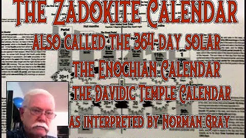 The Norman Gray 364-day Zadokite / Enochian Calend...