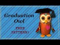 Patchwork Owl Graduation || Free Pattern || Full Tutorial with Lisa Pay