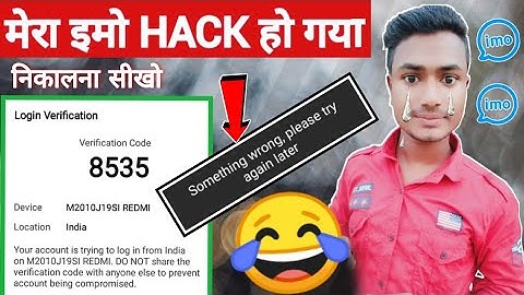 Login verification  😂 👉 your imo account  has been ?? imo account hack hogaya to kaise hataye