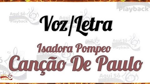 Canção de Paulo Letra - Isadora Pompeo