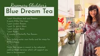 Rosemary Gladstars Blue Dream Tea