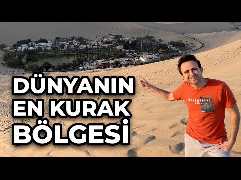 Dünyanın En Kurak Çölüne Geldik - Peru'da Beni Hayran Bırakan Yer Huacachina