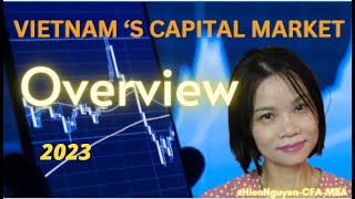 Vietnam Capital Market- An Insiders Overview (2023) (with multi language subtitles)