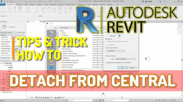 Revit How To Detach From Central