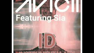 Avicii ft. Sia - ID (All I Need)(Instrumental Mix)(Avicii @ UMF 2016 Rip)[PREVIEW]