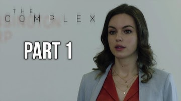 THE COMPLEX | Walkthrough Gameplay | Part 1 | Xbox One