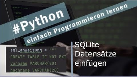 Python | SQLite, Datensatz einzeln einfügen |