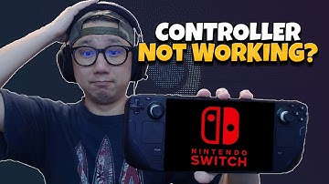 Nintendo Switch Emulation Steam Deck Controller Not Working