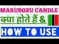 Marubozu Candlestick & HOW TO USE