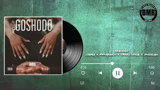 Goshodo by Joefes ft. iPhoolish, Fathermoh and Harry Craze