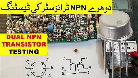 {453} How To Test Dual NPN Transistor