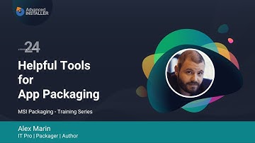 MSI Packaging FREE Training & Certification| Lesson 24:Helpful tools for MSI & Application Packaging