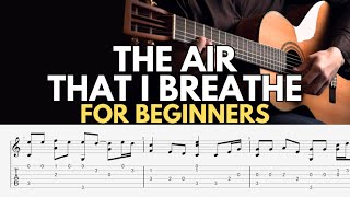 The Air That I Breathe Easy Fingerstyle Guitar for Beginners