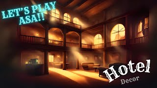 Let's Play ASA! Decorating Deadwood's Newest Hotel!