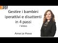 Gestire bambini iperattivi e disattenti in 4 passi