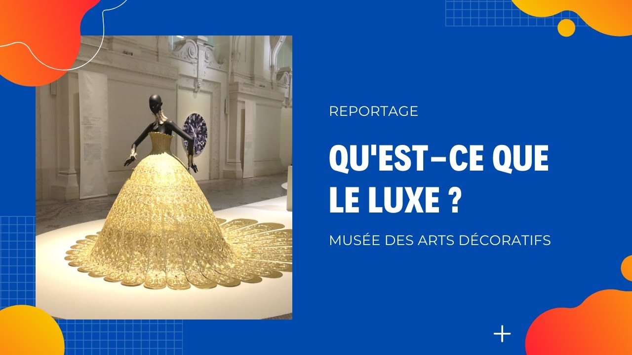 Qu'estce que le luxe ? YouTube