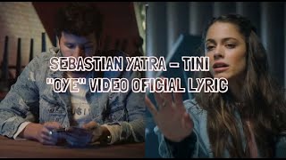 Tini - Sebastian Yatra - OYE (Video Oficial Lyric) LETRA