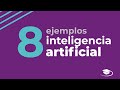 8 ejemplos de inteligencia artificial en la actualidad - Curso de Chat Marketing