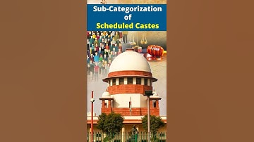 Sub-Categorization of Scheduled Castes | Supreme Court of India #scst #reservation #upsc