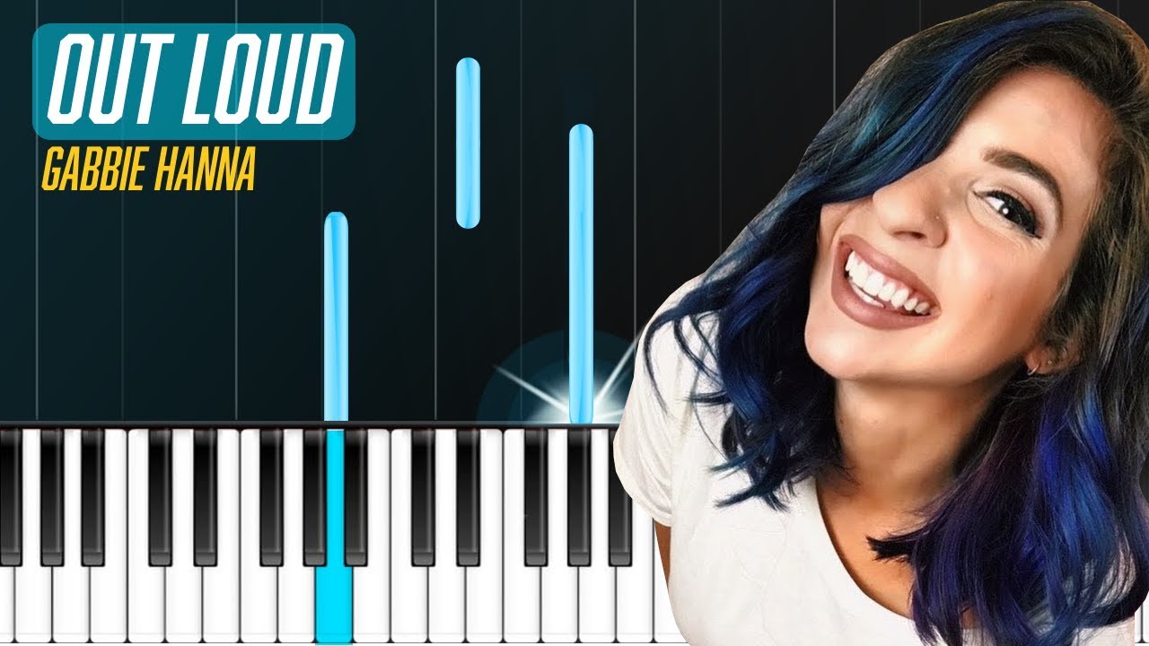 Gabbie Hanna - "Out Loud" Piano Tutorial - Chords - How To Play - Cover ...