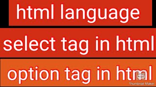 Select tag, Option tag in html|Html drop down List, Select tag in html|Option in HTML all one tec