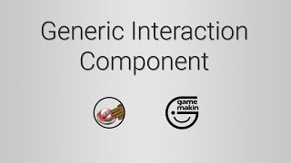 Generic Interaction Component: Integration Tutorial (Short)