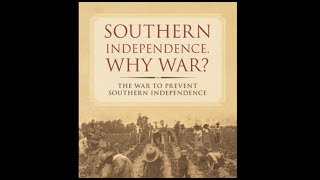 Southern Independence: Why War  this week’s hiddengem book