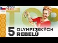 TOP: 5 olympijských rebelů