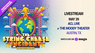 The String Cheese Incident 5/29/26 Moody Theater Austin, TX The String Cheese Incident 5/29/26 Moody Theater Austin, TX