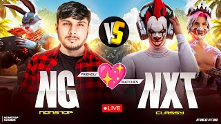 NG vs NXT 🔥❤ AFTER A LONG TIME 😨 FT- SMOOTH, TUFAN, CLASSY, BROLY #nonstopgaming -free fire live