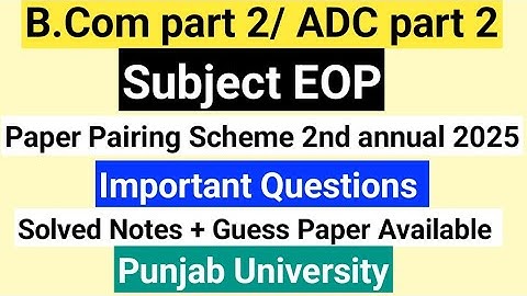 B.Com part 2 subject EOP important questions for 2nd annual exam 2025 Punjab University, ADC part 2