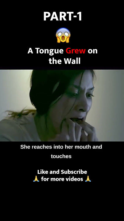 A Tongue grew on the wall | Stucco movie | Part-1 #horrorstories 😈 #shorts #viral #trending