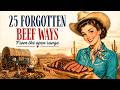 25 Forgotten Ways Cowboys Actually Cooked Beef on the Open Range