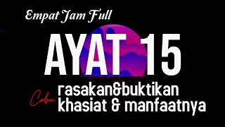 AYAT 15 NONSTOP - KHASIAT UNTUK KEHIDUPAN SEHARI HARI