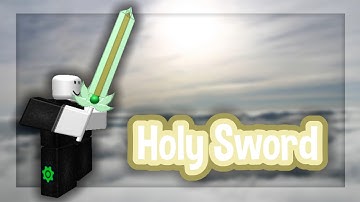 Roblox Script Showcase Episode#1438/Epico Holy Sword