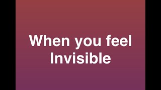 When you feel invisible screenshot 3