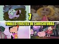 7 FINALES TRISTES de CARICATURAS que te HICIERON LLORAR