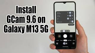 Download GCam 9.6 for Galaxy M13 5G (Google Camera APK Port Install)