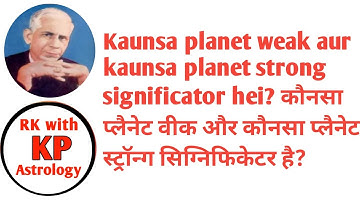 #Learn# KP#Astrology#केपी#ज्योतिष#Kaunsa planet weak our kaunsa planet strong significator hei??????