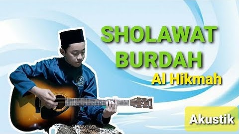 Sholawat Burdah versi Al Khidmah - Amar | lirik dan arti
