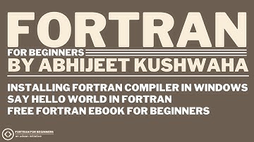 Installing mingw for Fortran and Hello World in Fortran (Part 1/n in Fortran Beginner Series)